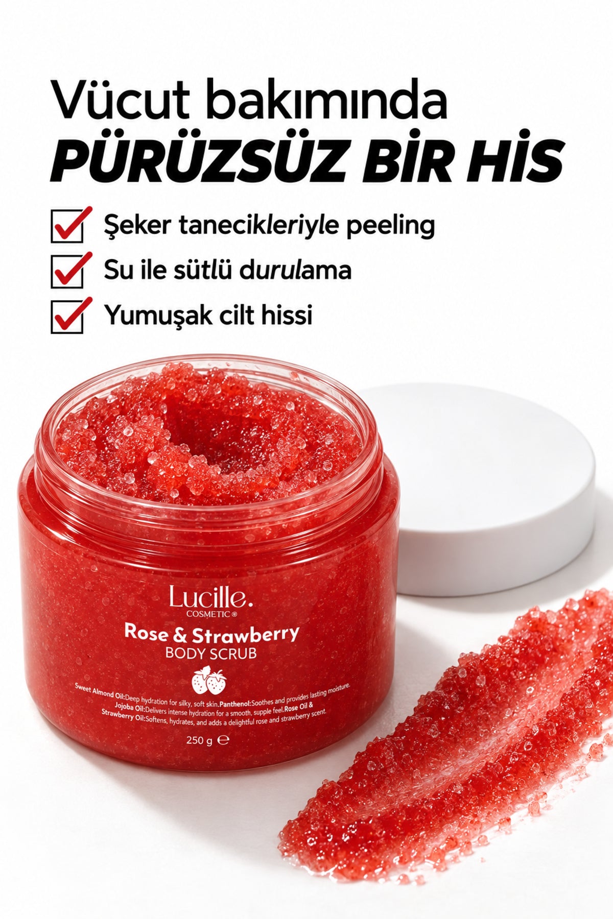 Gül & Çilek Aromalı Arındırıcı Vücut Peelingi (Şeker Tanecikli) — bakım özellikleri