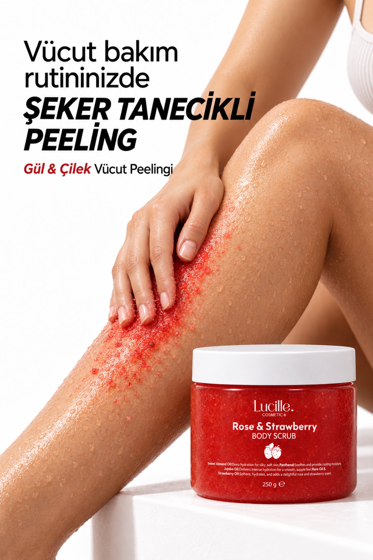 Gül & Çilek Aromalı Arındırıcı Vücut Peelingi (Şeker Tanecikli) — uygulama