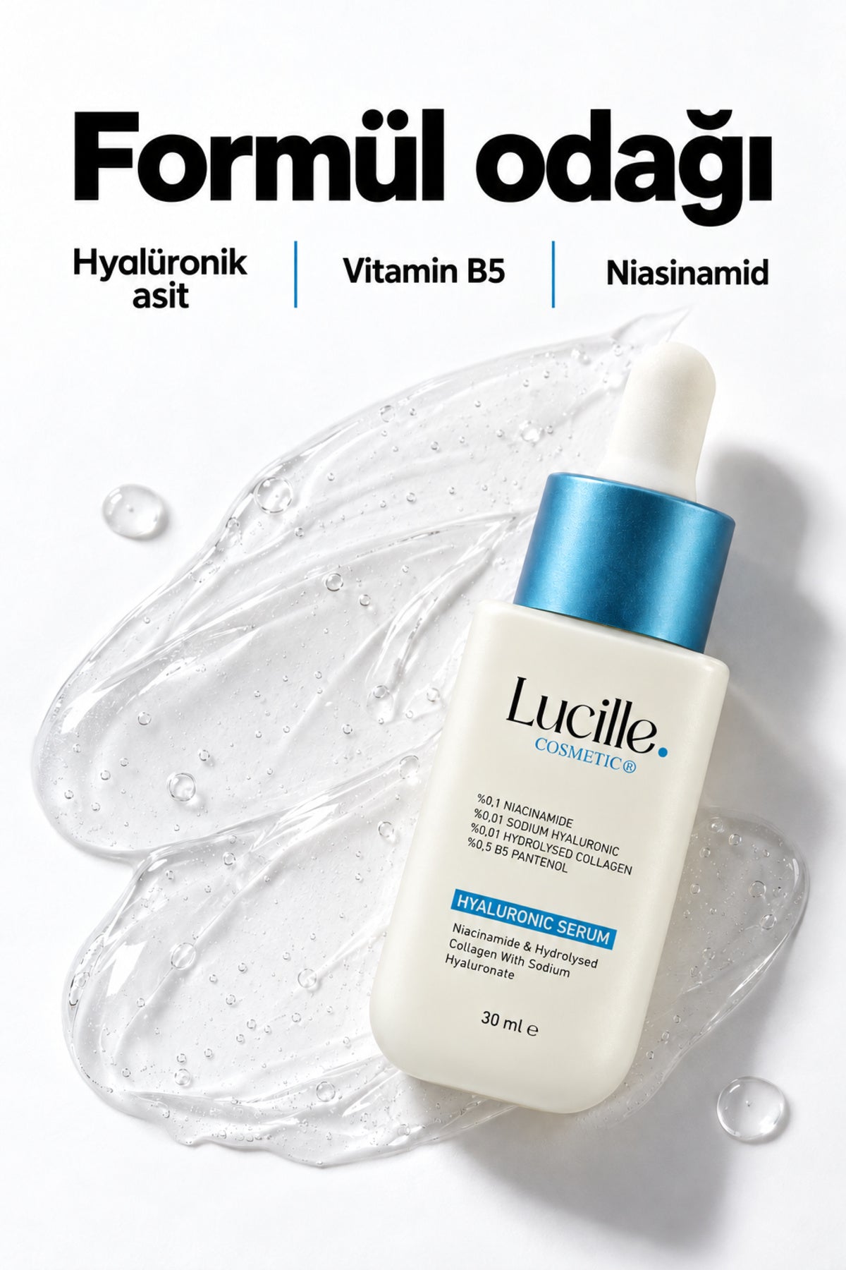 Lucille hyalüronik asit serumu: hyalüronik asit, Vitamin B5 ve niasinamid içerik odağı ve serum dokusu